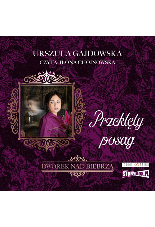 Dworek nad Biebrzą. Tom 2. Przeklęty posag
