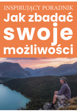 Jak zbadać swoje możliwości
