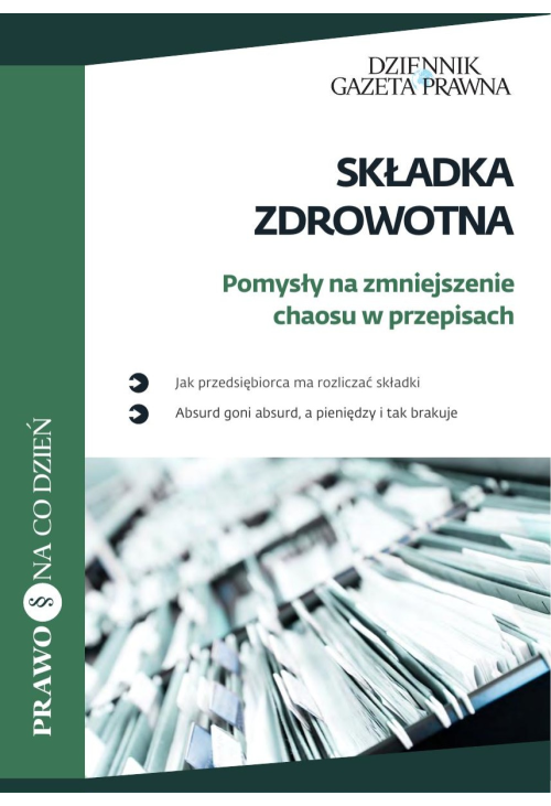 Składka zdrowotna. Pomysły na zmniejszenie chaosu w przepisach