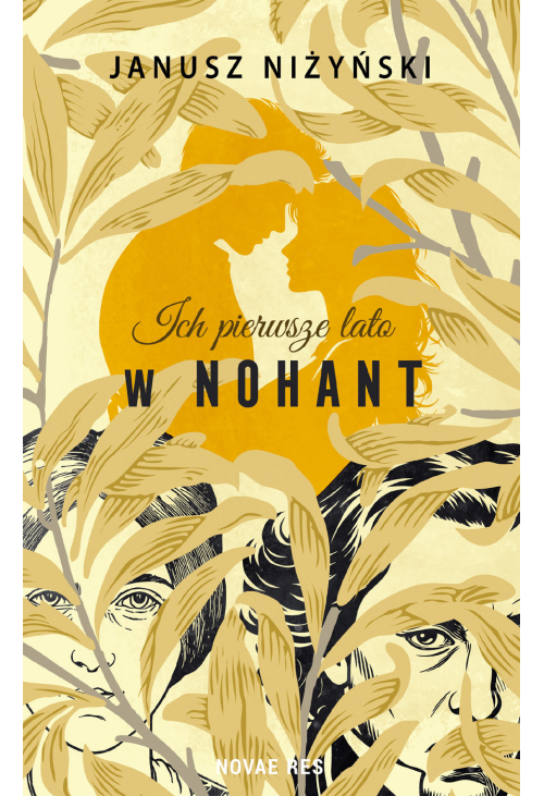 Ich pierwsze lato w Nohant