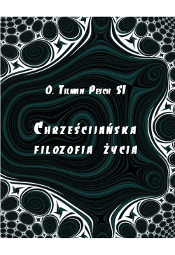 Chrześcijańska filozofia życia