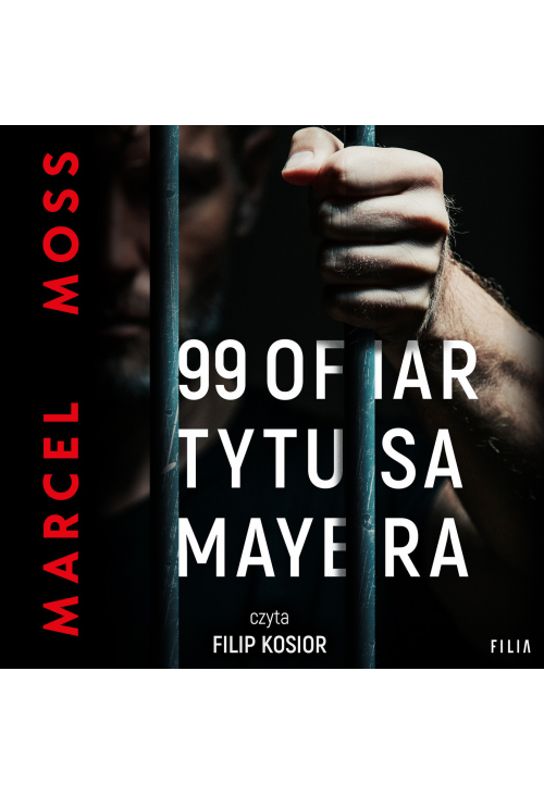 99 ofiar Tytusa Mayera