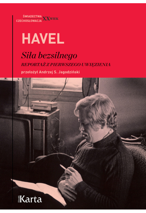 Siła bezsilnego. Reportaż z pierwszego uwięzienia