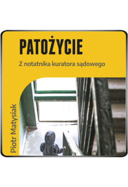 Patożycie. Z notatnika...