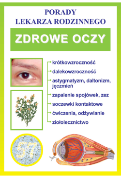 Zdrowe oczy. Porady Lekarza...