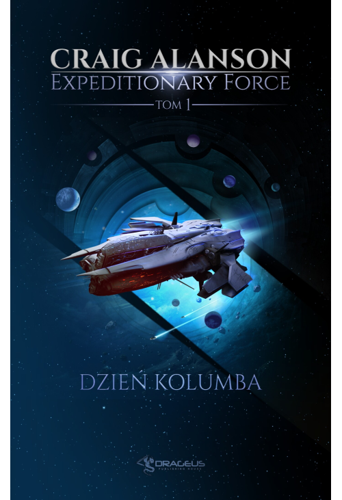 Expeditionary Force. Tom 1: Dzień Kolumba
