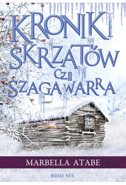 Kroniki skrzatów. Część II:...