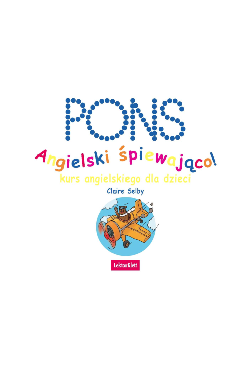 Angielski śpiewająco. Kurs językowy dla dzieci