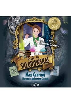 Cześć, tu Skłodowska!