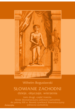 Słowianie Zachodni: dzieje,...