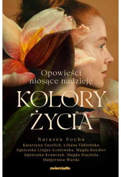 Kolory życia. Opowieści...