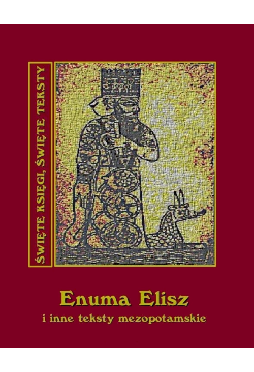 Enuma Elisz i inne teksty mezopotamskie