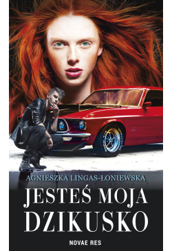 Jesteś moja dzikusko