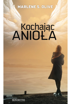 Kochając Anioła