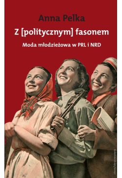 Z politycznym fasonem. Moda...