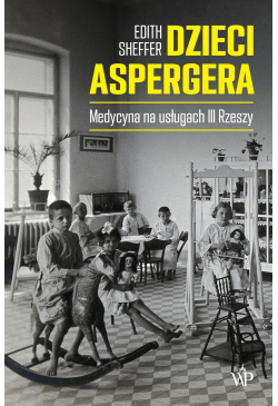 Dzieci Aspergera. Medycyna...