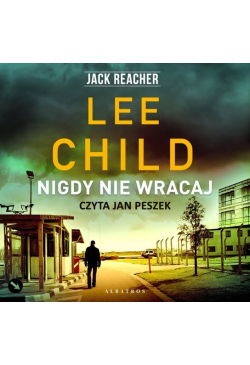 Jack Reacher. Nigdy nie wracaj