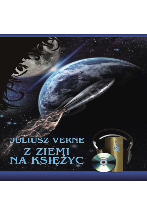 Z Ziemi na Księżyc. Zwykła podróż w 97 godzin i 20 minut