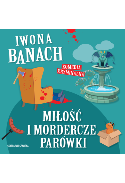 Miłość i mordercze parówki