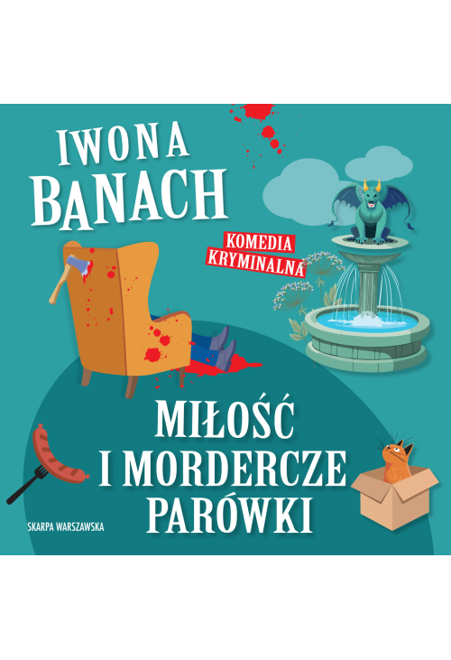 Miłość i mordercze parówki