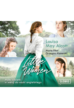 Little Women. Małe Kobietki...