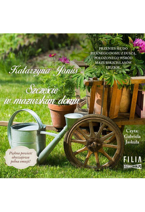 Szczęście w mazurskim domu