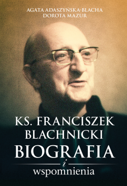 Ks. Franciszek Blachnicki....