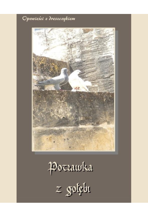 Potrawka z gołębi Opowieści z dreszczykiem