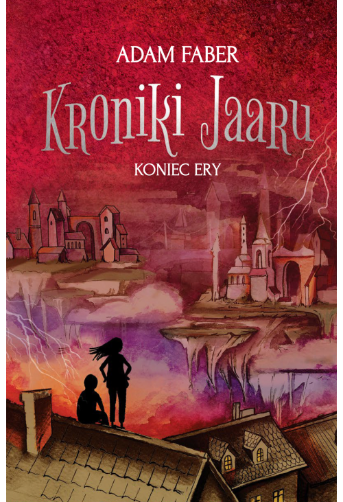 Kroniki Jaaru. Koniec ery