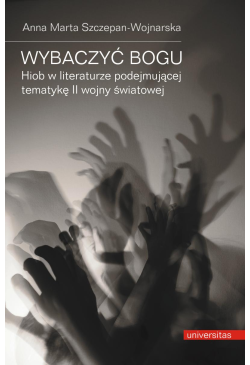 Wybaczyć Bogu. Hiob w...