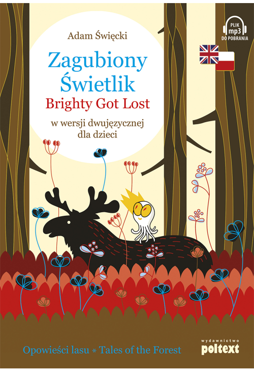 Zagubiony Świetlik. Brightly Got Lost w wersji dwujęzycznej dla dzieci