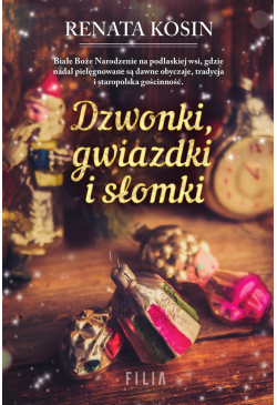 Dzwonki, gwiazdki i słomki