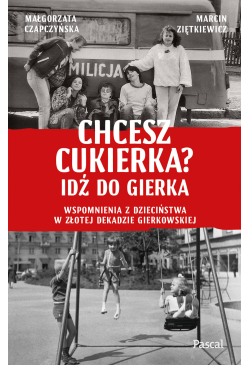 Chcesz cukierka? Idź do...