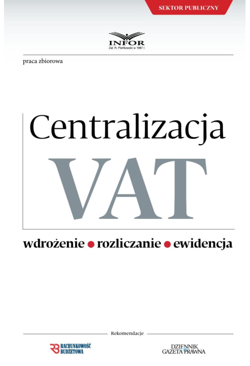 Centralizacja VAT - Wdrożenie, Roziczanie, Ewidencja