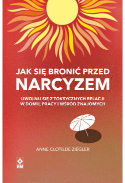 Jak się bronić przed narcyzem