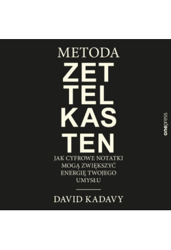 Metoda Zettelkasten. Jak...