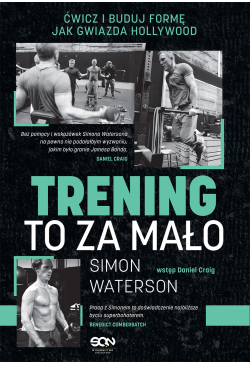 Trening to za mało. Ćwicz i...