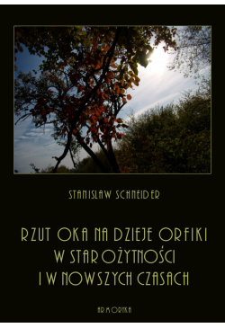 Rzut oka na dzieje orfiki w...