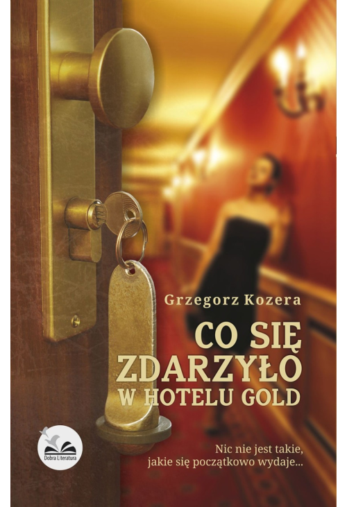 Co się zdarzyło w hotelu Gold