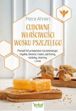 Cudowne właściwości wosku...