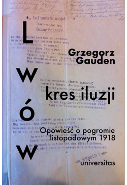 Lwów - kres iluzji....