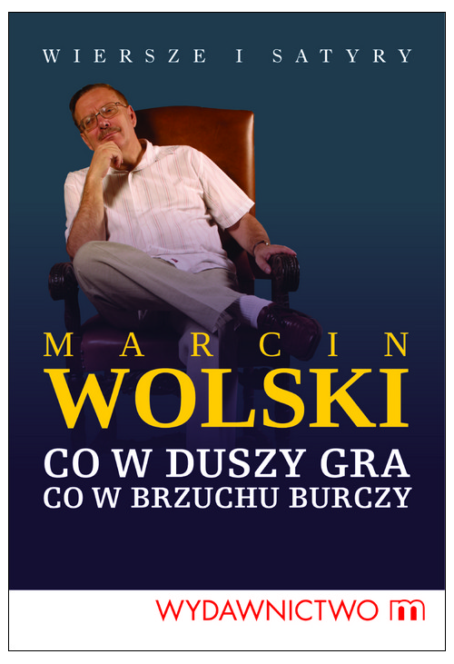 Co w duszy gra, co w brzuchu burczy