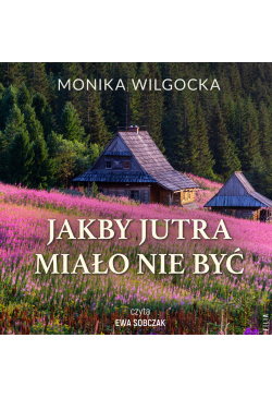 Jakby jutra miało nie być