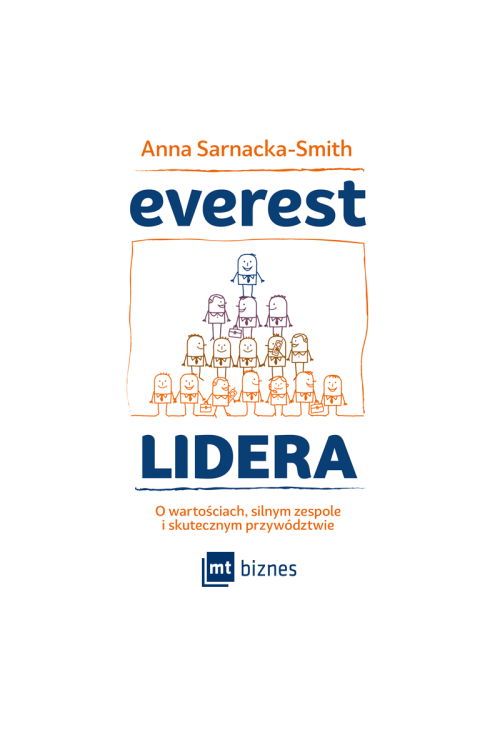Everest Lidera. O wartościach, silnym zespole i skutecznym przywództwie
