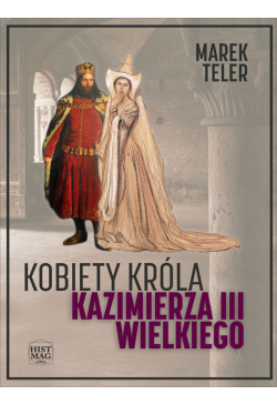 Kobiety króla Kazimierza...