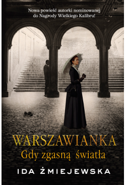 Warszawianka. Gdy zgasną...