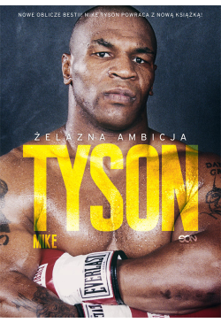 Tyson. Żelazna ambicja