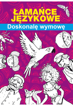 Łamańce językowe. Doskonalę...