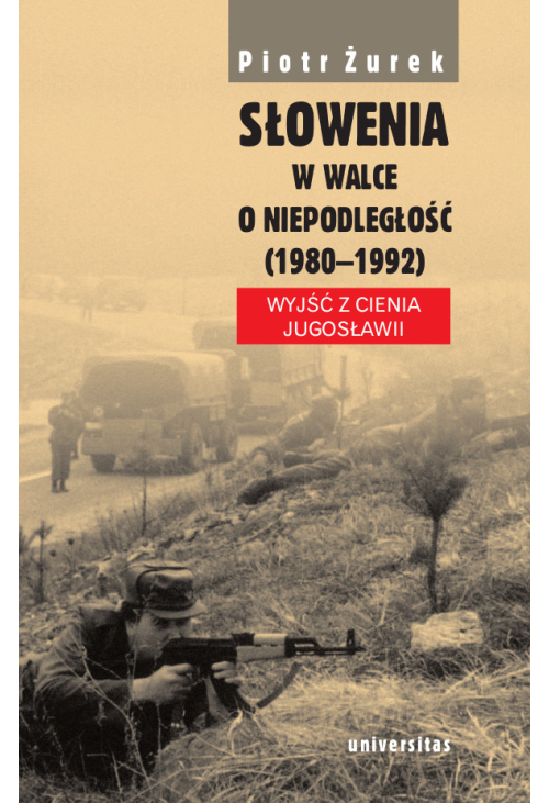 Słowenia w walce o niepodległość
