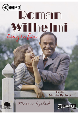 Roman Wilhelmi. Biografia